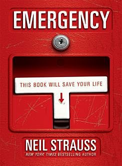 Emergency, Neil Strauss