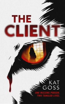 The Client, Kat Goss