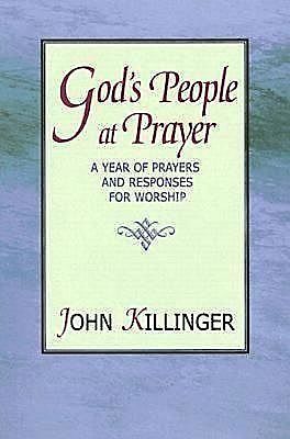 God's People at Prayer, John Killinger