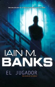 El jugador, Iain Banks