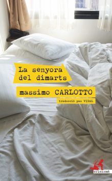 La senyora del dimarts, Massimo Carlotto