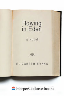 Rowing In Eden, Elizabeth Evans