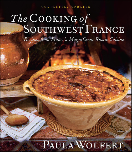The Cooking of Southwest France, Paula Wolfert