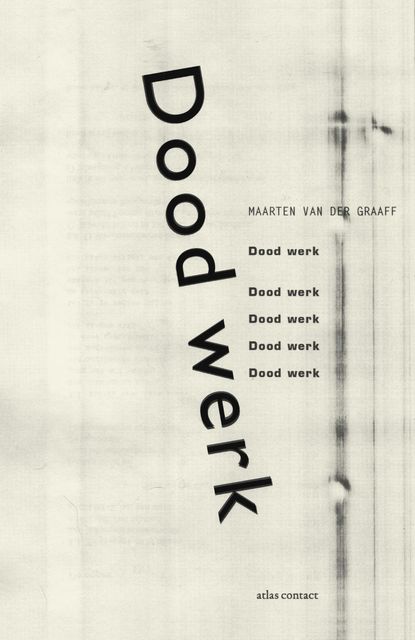 Dood werk, Maarten van der Graaff