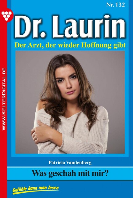 Dr. Laurin 132 – Arztroman, Patricia Vandenberg