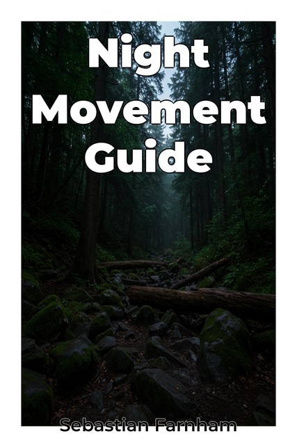 Night Movement Guide, Sebastian Farnham