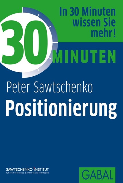 30 Minuten Positionierung, Peter Sawtschenko