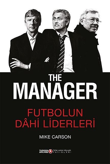 The Manager – Futbolun Dahi Liderleri, Mike Carson