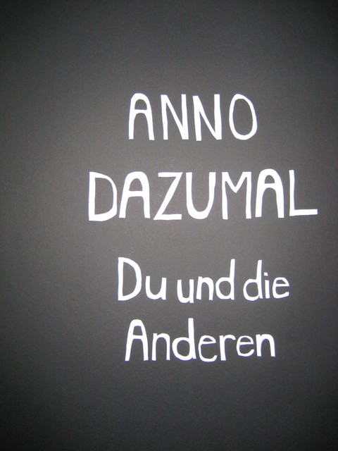 Du und die Anderen, Anno Dazumal