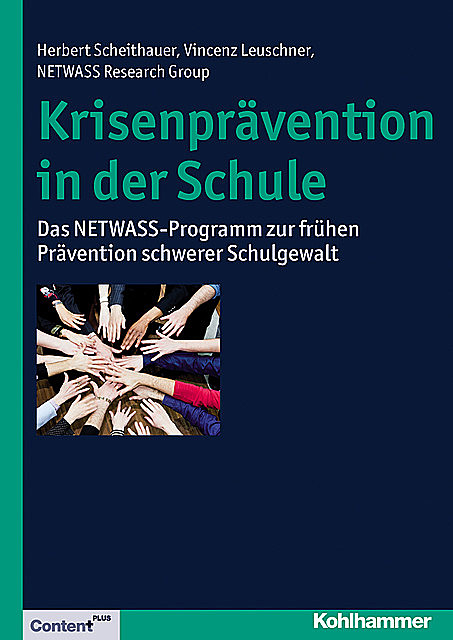 Krisenprävention in der Schule, Herbert Scheithauer, Johanna Scholl, NETWASS Research Group, Nora Fiedler, Vincenz Leuschner