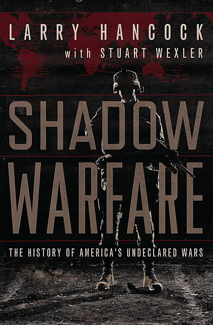 Shadow Warfare, Larry Hancock, Stuart Wexler