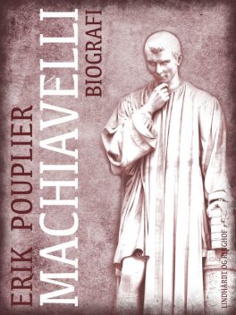 Machiavelli, Erik Pouplier