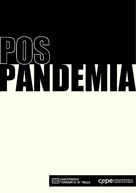 Pospandemia. 53 políticas públicas para el mundo que viene, Eduardo Levy Yeyati y Soledad Guilera