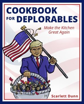 Cookbook for Deplorables, Scarlett Dunn