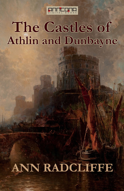 The Castles of Athlin and Dunbayne, Ann Radcliffe