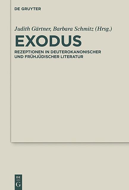 Exodus, Barbara Schmitz, Judith Gärtner