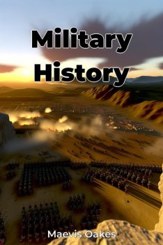 Military History, Maevis Oakes