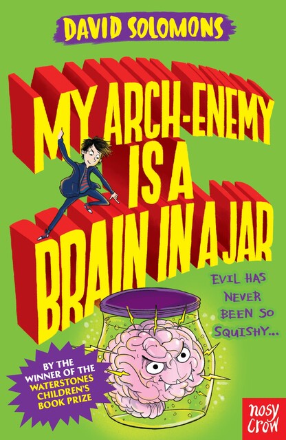 My Arch-Enemy Is a Brain In a Jar, David Solomons