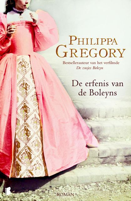 De erfenis van de Boleyns, Philippa Gregory