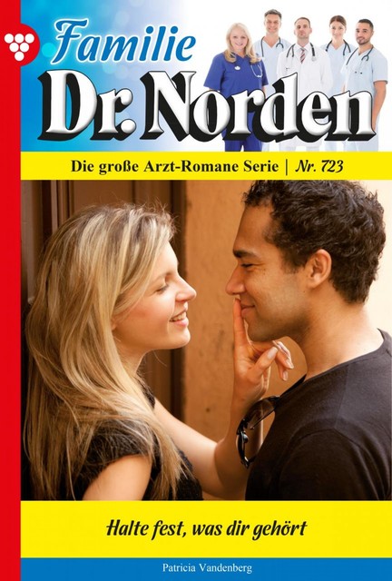 Familie Dr. Norden 723 – Arztroman, Patricia Vandenberg