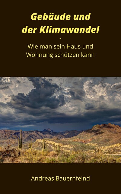 Herausforderung Klimawandel, Andreas Bauernfeind