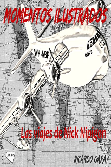Momentos Ilustrados – Viajes de Nick Nipigon, Ricardo Garay