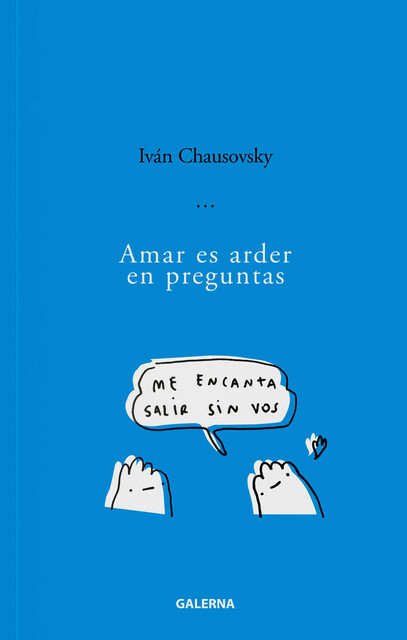Amar es arder en preguntas, Iván Chausovsky