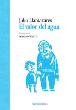 El valor del agua, Julio Llamazares