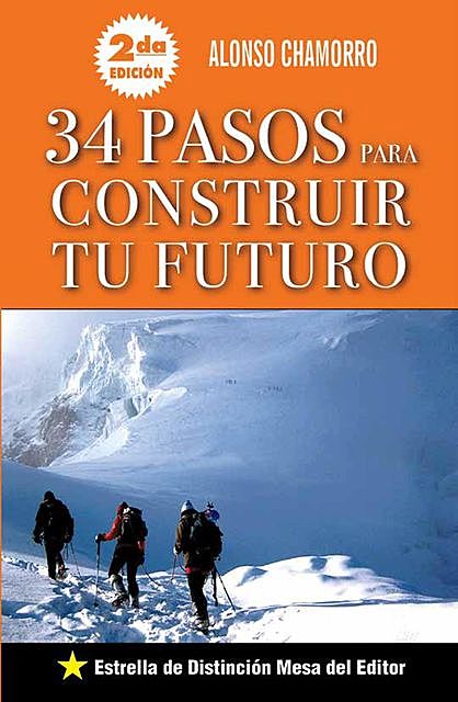 34 Pasos para construir tu futuro, Alonso Chamorro