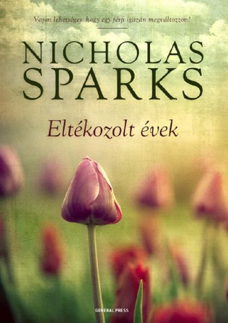 Eltékozolt évek, Nicholas Sparks