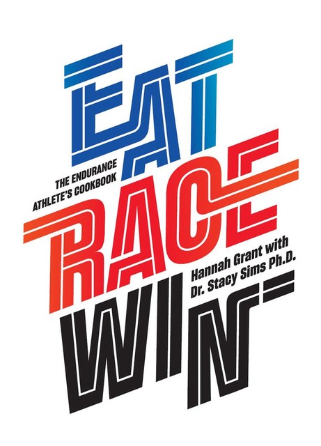 Eat Race Win, Hannah Grant, Stacy Sims