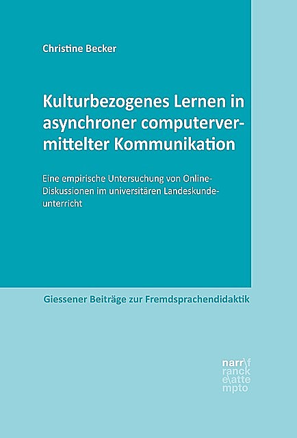 Kulturbezogenes Lernen in asynchroner computervermittelter Kommunikation, Christine Becker
