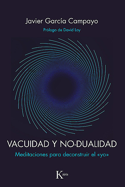 Vacuidad y no-dualidad, Javier García Campayo