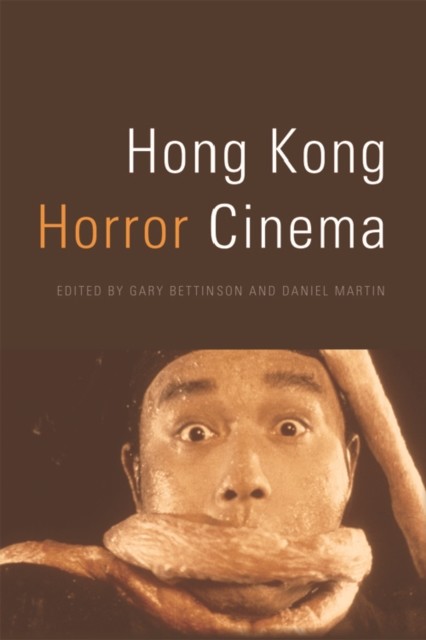 Hong Kong Horror Cinema, Daniel Martin, Gary Bettinson