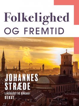 Folkelighed og fremtid, Johannes Stræde