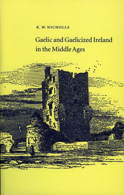 Gaelic and Gaelicised Ireland, Kenneth Nicholls