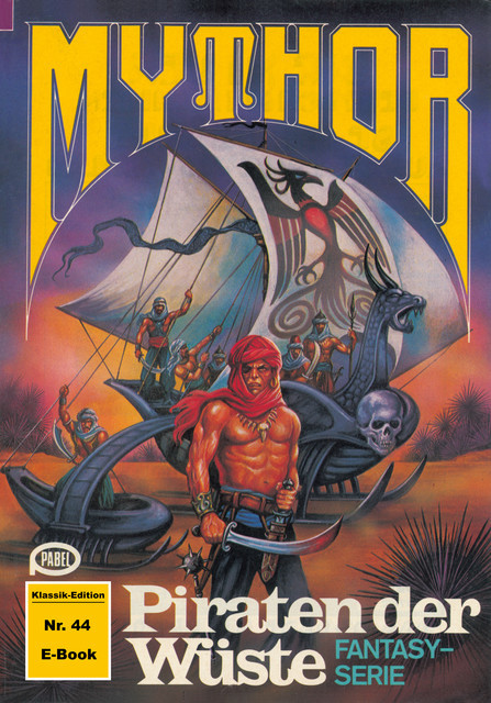 Mythor 44: Piraten der Wüste, W.K. Giesa