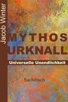 Mythos Urknall, Jacob Winter
