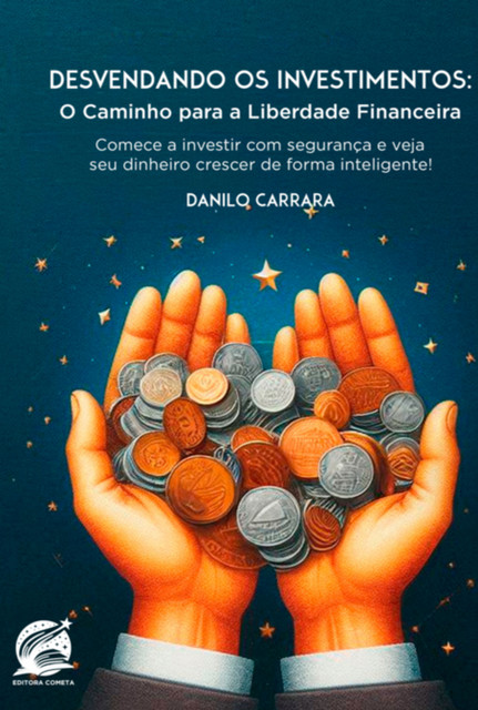 Desvendando Os Investimentos, Danilo Carrara