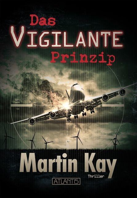 Das Vigilante-Prinzip, Martin Kay