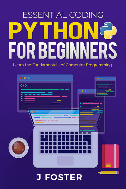 Python for Beginners, J Foster