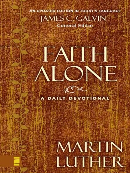 Faith Alone, Martin Luther
