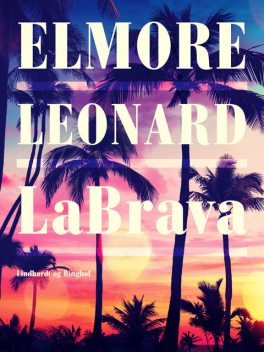 LaBrava, Elmore Leonard