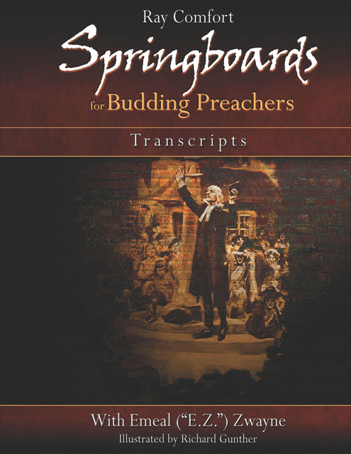 Springboards for Budding Preachers, Ray Comfort, Emeal Zwayne, Richard Gunther