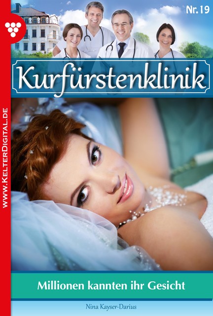 Kurfürstenklinik 19 – Arztroman, Nina Kayser-Darius