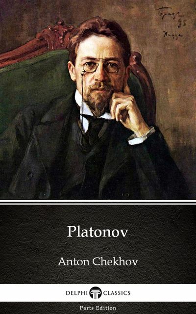 Platonov by Anton Chekhov (Illustrated), Anton Chekhov