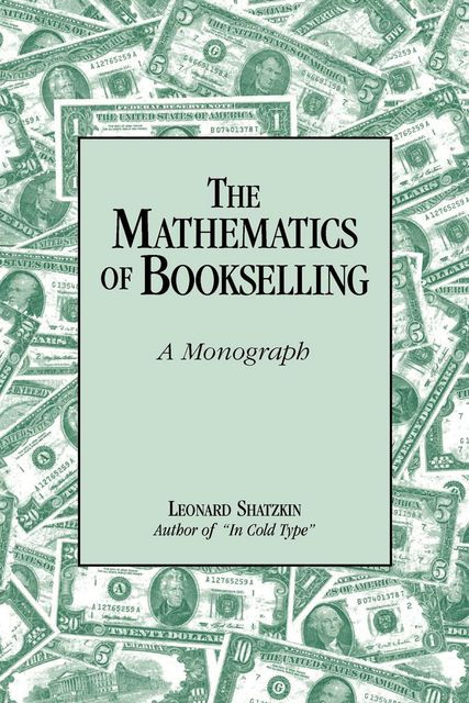 The Mathematics of Bookselling, Leonard Shatzkin