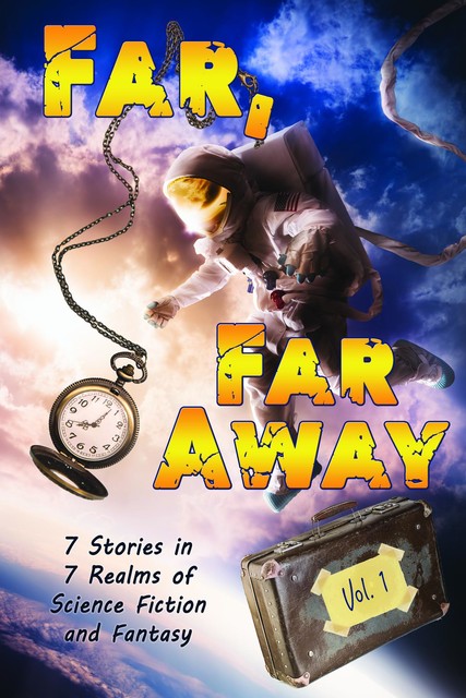 Far, Far Away, Justine Alley Dowsett