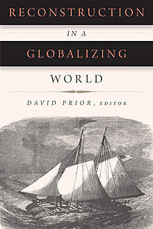 Reconstruction in a Globalizing World, David Prior