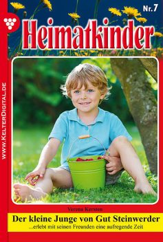 Heimatkinder 7 – Heimatroman, Verena Kersten